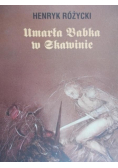 Umarła babka w Skawinie