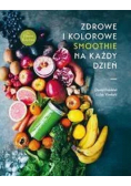 Zdrowe i kolorowe smoothie na każdy dzień