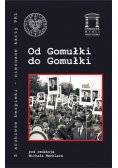 Od Gomułki do Gomułki