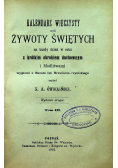 Kalendarz wieczysty czyli żywot Świętych 1902 r