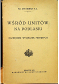 Wśród unitów na Podlasiu 1923 r