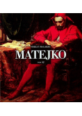 Wielcy Malarze Tom  32 Matejko