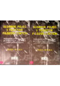 Słownik pojęć i tekstów filozoficznych Tom I i II