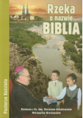 Rzeka o nazwie Biblia