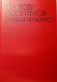 Choroby pasożytnicze zwierząt domowych