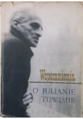 Wspomnienia o Julianie Tuwimie
