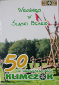 Wrośnięci w Śląski Beskid 50 lat harcerskiego Klimczoka