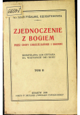 Zjednoczenie z Bogiem Tom II 1935 r