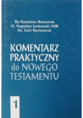 Komentarz praktyczny do Nowego Testamentu Tom 1