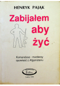 Zabijałem aby żyć