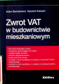 Zwrot VAT w budownictwie mieszkaniowym