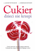 Cukier dzieci nie krzepi