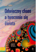 Odwieczny chaos a tworzenie się świata