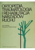 Ortopedia Traumatologia i rehabilitacja narządów ruchu