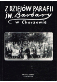 Z dziejów parafii św Barbary w Chorzowie