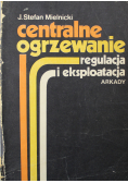 Centralne ogrzewanie Regulacja i eksploatacja