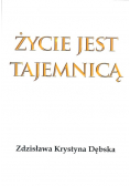 Życie jest tajemnicą