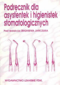 Podręcznik dla asystentek i higienistek stomatologicznych