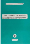 Psychologia społeczna komunikacji niewerbalnej