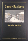 Dawny Racibórz - Das alte Ratibor