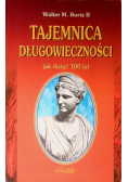 Jak dożyć 100 lat