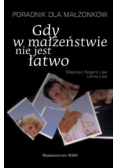 Gdy w małżeństwie nie jest łatwo