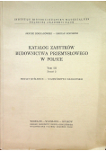 Katalog Zabytków Budownictwa Przemysłowego w Polsce Tom III zeszyt 2