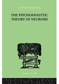 The Psychoanalytic Theory Of Neurosis