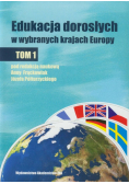 Edukacja dorosłych w wybranych krajach Europy tom 1