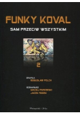 Funky Koval 2 Sam przeciw wszystkim