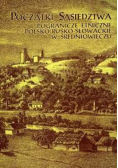 Początki sąsiedztwa pogranicze etniczne polsko-rusko-słowackie w średniowieczu