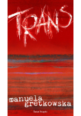 Gretkowska Manuela - Trans