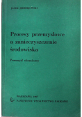 Procesy przemysłowe a zanieczyszczenie środowiska