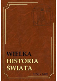 Wielka Historia Świata 1350 1492