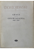 Gracz Opowiadania 1862 - 1869