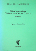 Zbiory kartograficzne Biblioteki Raczyńskich w Poznaniu