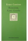 Rousseau, Kant, Goethe