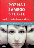 Poznaj samego siebie czyli o źródłach samowiedzy
