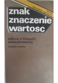 Znak Znaczenie Wartość Szkice o filozofii amerykańskiej