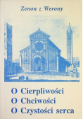 O cierpliwości o chciwości o czystości serca