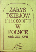 Zarys dziejów filozofii w Polsce wiek XIII XVII
