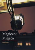 Magiczne miejsca Wrocław