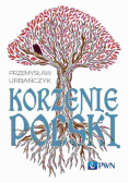 Korzenie Polski