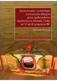 Zastosowanie i technologie wytwarzania dziegciu przez społeczeństwa międzyrzecza Dniepru i Łaby od VI do II tysiąclecia BC z płytą CD