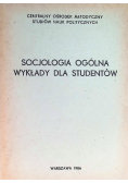 Socjologia ogólna wykłady dla studentów