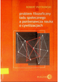Problem filozoficzny ładu społecznego a porównawcza nauka o cywilizacjach