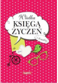 Wielka księga życzeń i toastów