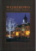 Wejherowo miasto Jakuba Wejhera