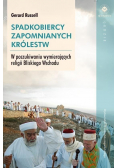 Spadkobiercy zapomnianych królestw