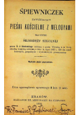 Śpiewniczek zawierający pieśni Kościelne z melodyami 1908 r.